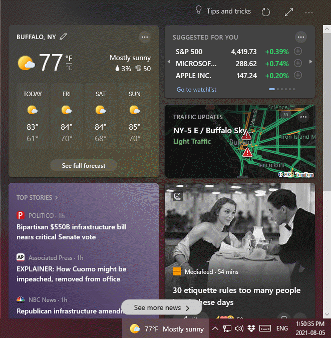 2)When you hover your mouse over the weather button on your taskbar the widget pops up 